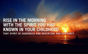 -morning-with-the-spirit-you-had-known-in-your-childhood-that-spirit ...