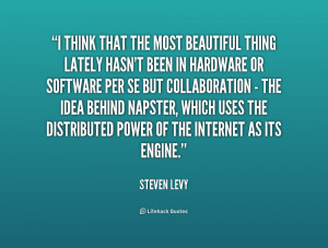 quote-Steven-Levy-i-think-that-the-most-beautiful-thing-196392.png