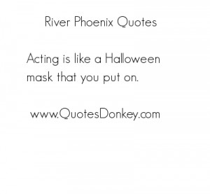 River Phoenix's quote #5