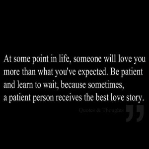 Be patient in love.