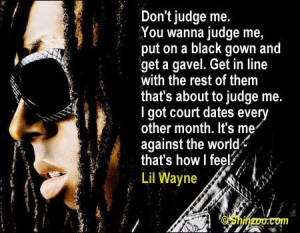 Lil Wayne Quotes, Famous Quotes by Lil Wayne — Shinzoo.com