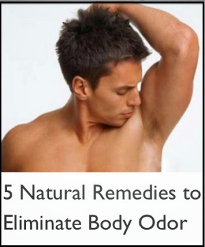 How to Stop Bad Body Odor Naturally