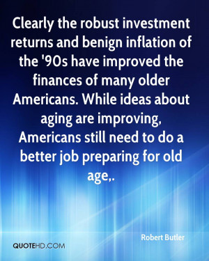 Clearly the robust investment returns and benign inflation of the '90s ...