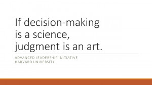 Decision making quote Harvard