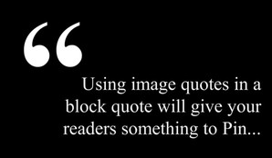 Do you use block quotes in your blog posts? If you use an image quote ...
