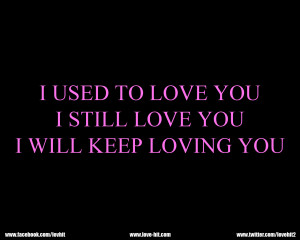 Still Love You Quotes. I Still Like You Quotes. View Original ...
