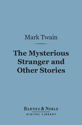 Lauren's Reviews > The Mysterious Stranger and Other Stories