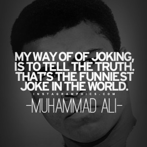 My Way Of Joking Muhammad Ali Quote Graphic