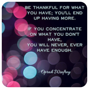 Quote Wall: Be thankful for what you have…