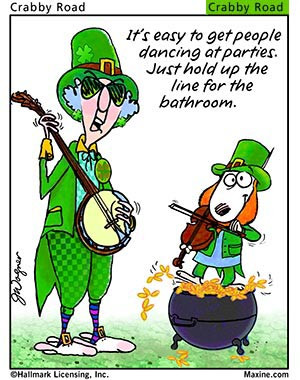 Do you have some Irish jokes you would like to share with everyone ...