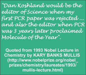 Quote from the 1993 Nobel Prize Lecture in Chemistry by Kary Banks ...