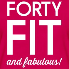 Forty and Fabulous T Shirt
