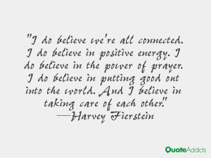... . And I believe in taking care of each other.” — Harvey Fierstein