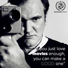 Quentin Tarantino - Film Director Quotes