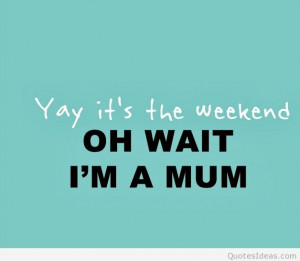 Awesome weekend quotes and images hd