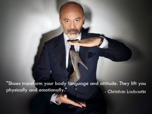QUOTES: From Christian Louboutin!