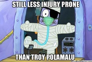 Still Less Injury Prone Than Troy Polamalu