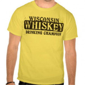 Funny Whiskey Sayings T-shirts & Shirts