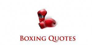 Best Boxing Quotes On Images - Page 18