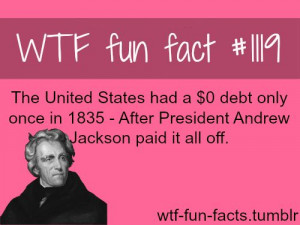 the U.S. national debt and president Andrew Jackson - facts MORE OF ...