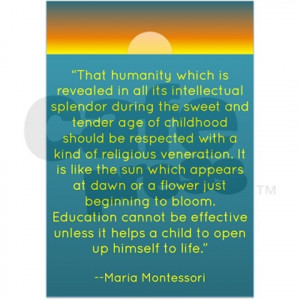 ... it helps a child... Maria Montessori. #teacher #education #quote