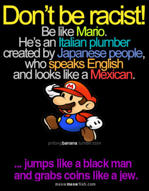 Don't be RACIST!!