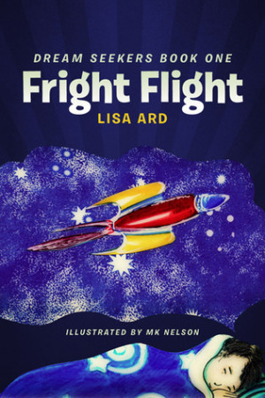 Fright Flight (Dream Seekers, #1)