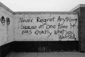 art, black and white, graffiti, photography, quotes, regrets, sayings ...