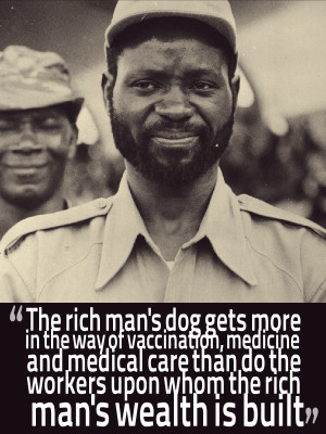 Didz1234 Here 39 s a great quote from Samora Machel revolutionary