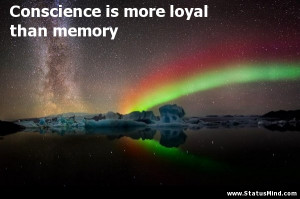 ... is more loyal than memory - Mikhail Lermontov Quotes - StatusMind.com