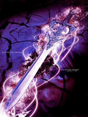 ... earth always have a saying we live by the sword die by the sword they