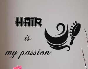 Wall Decals Quote Hair Is My Passion Hair Comb Decal Hair Salon Home ...