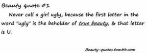 Never Call a Girl Ugly ~ Beauty Quote | Quotespictures.com