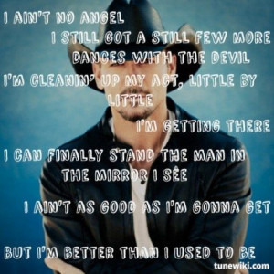 Tim McGraw ~ Better Than I Used To Be
