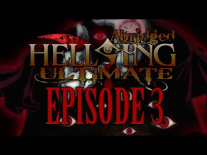 tfs hellsing ultimate abridged episode 3 tfs hellsing ultimate ...