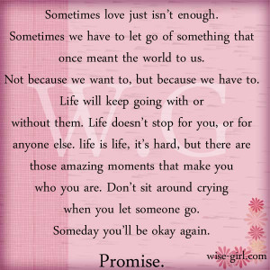 sometimes love just isn t enough sometimes we have to let go of ...