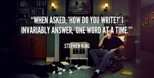 quote-Stephen-King-when-asked-how-do-you-write-i-110156_4.png