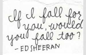 Ed Sheeran quote • love