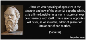 quote-then-we-were-speaking-of-opposites-in-the-concrete-and-now-of ...