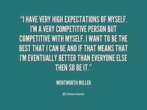 quote-Wentworth-Miller-i-have-very-high-expectations-of-myself-147175 ...