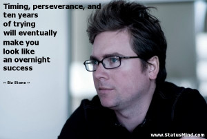 ... you look like an overnight success - Biz Stone Quotes - StatusMind.com