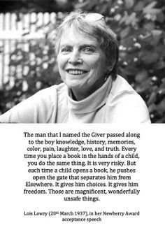 Lois Lowry quote. Books are everything.