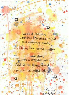 Coldplay - Yellow. More