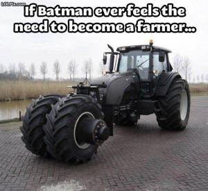 ... 20 from Funny Pictures 1527 (Batman Farm Equipment) Posted 10/30/2013