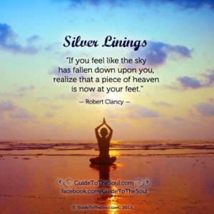 If you feel like the sky has fallen down upon you, realize that a ...