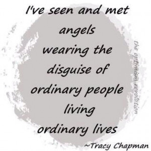 ... the disguise of ordinary people living ordinary lives Angels Quotes