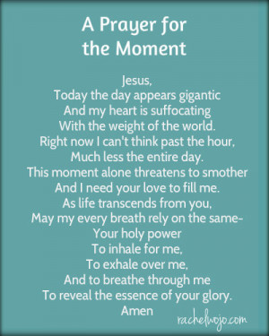 When the day seems too large and even the moment is overwhelming…