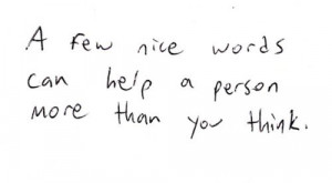 few nice words... Remember This, People Rare, Nice Words, So True ...