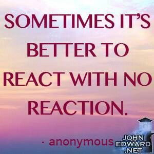 Don't react