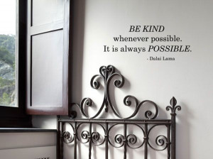 BE KIND whenever possible Dalai Lama Vinyl Wall Quote by 7decals, $16 ...